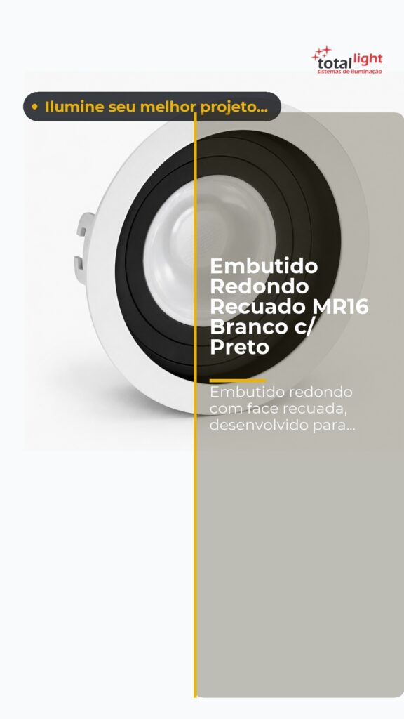 Embutido Redondo Recuado MR16 Branco c/ Preto