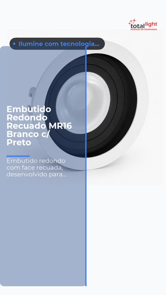 Embutido Redondo Recuado MR16 Branco c/ Preto