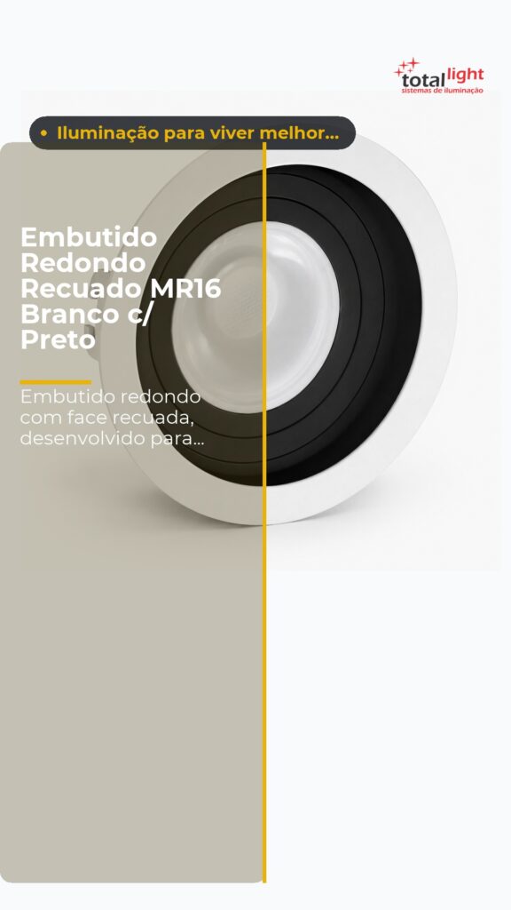 Embutido Redondo Recuado MR16 Branco c/ Preto