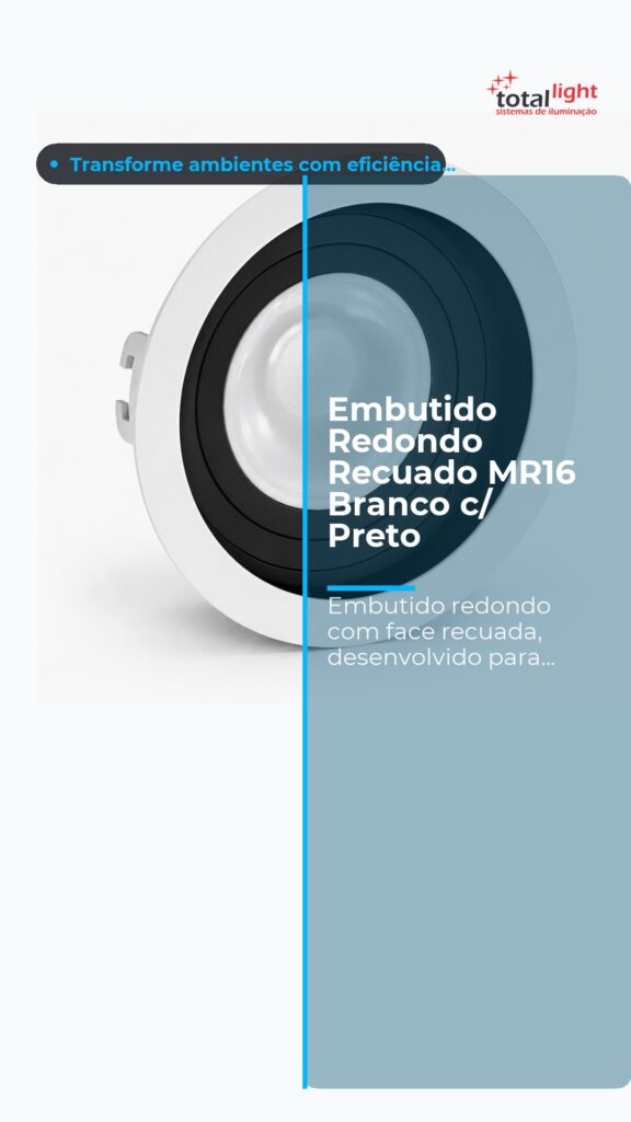 Embutido Redondo Recuado MR16 Branco c/ Preto
