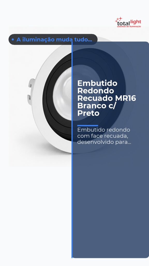 Embutido Redondo Recuado MR16 Branco c/ Preto
