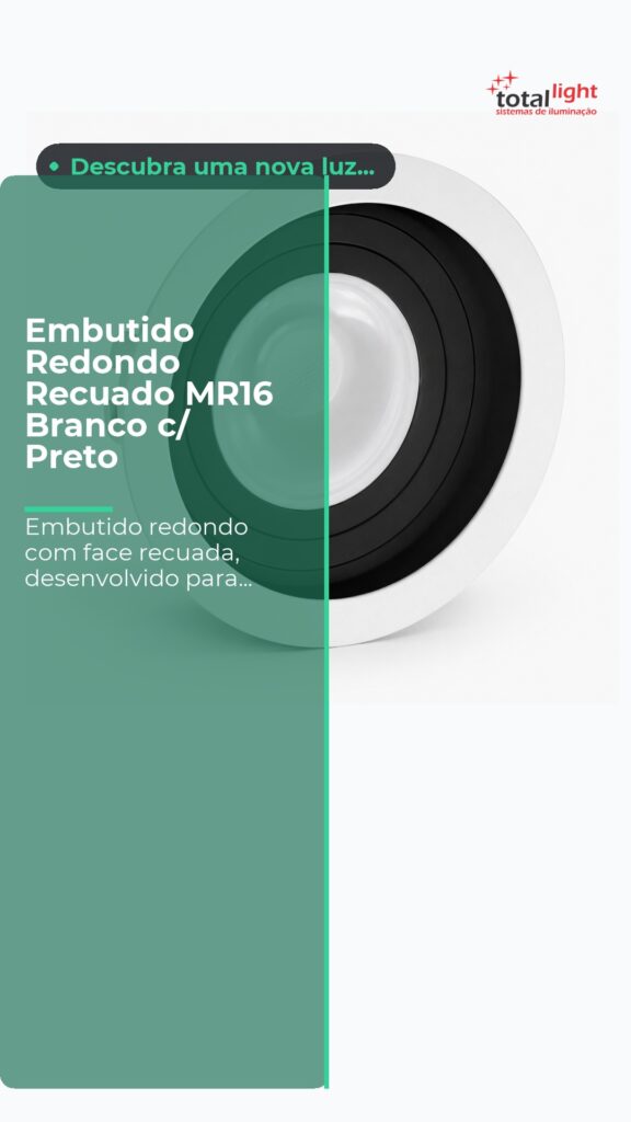Embutido Redondo Recuado MR16 Branco c/ Preto