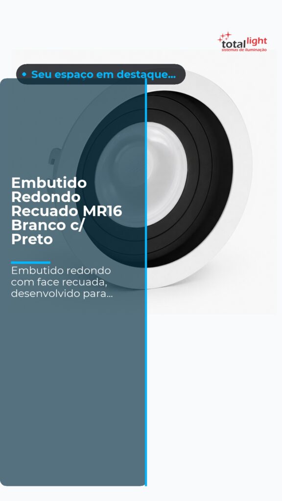 Embutido Redondo Recuado MR16 Branco c/ Preto