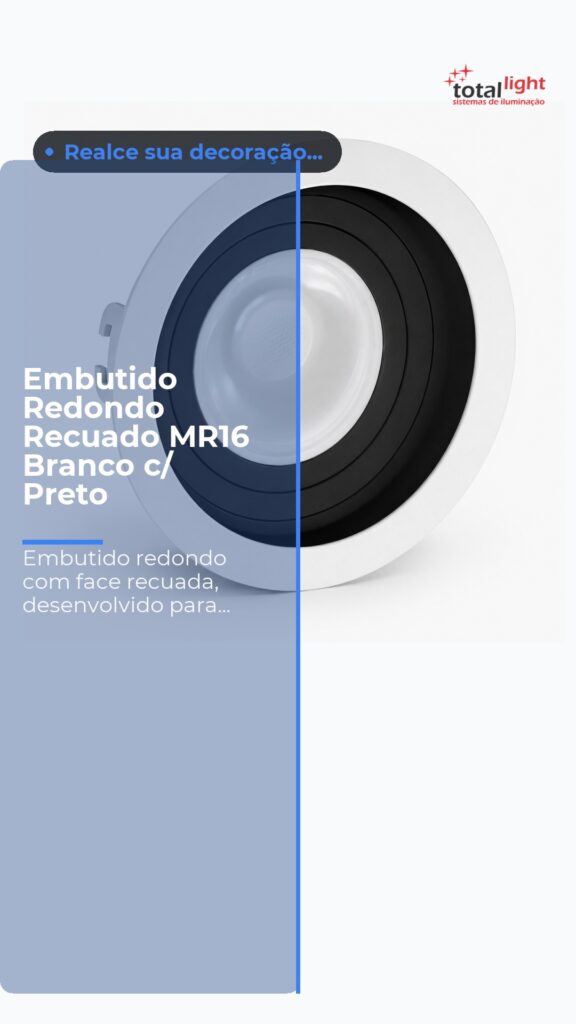 Embutido Redondo Recuado MR16 Branco c/ Preto