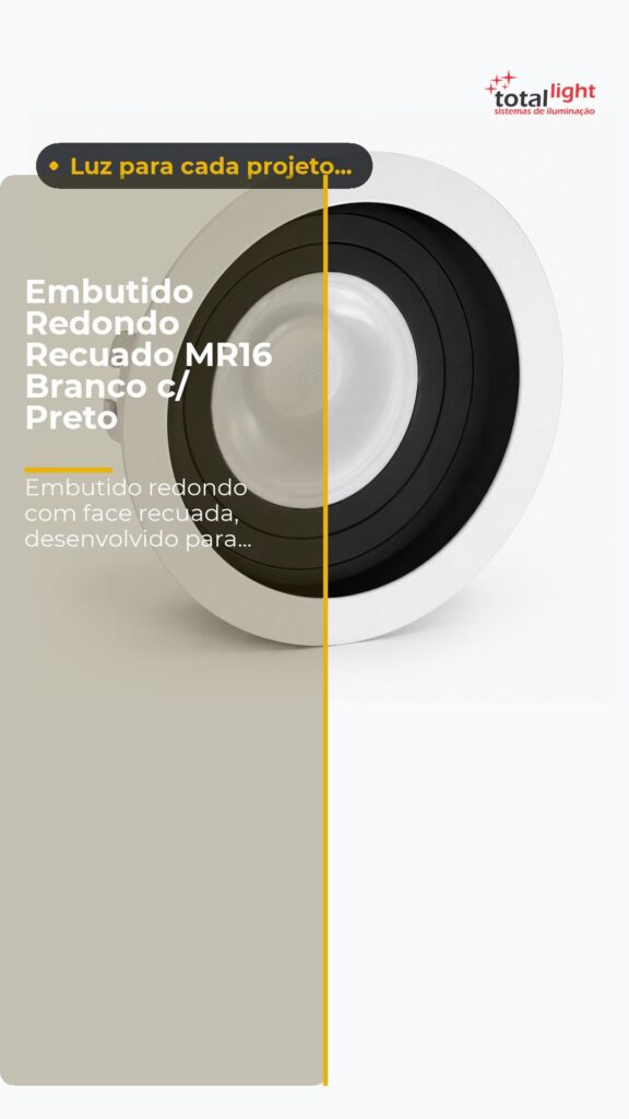 Embutido Redondo Recuado MR16 Branco c/ Preto