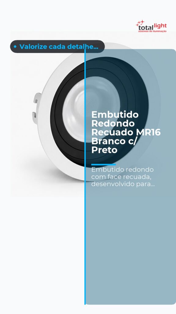 Embutido Redondo Recuado MR16 Branco c/ Preto