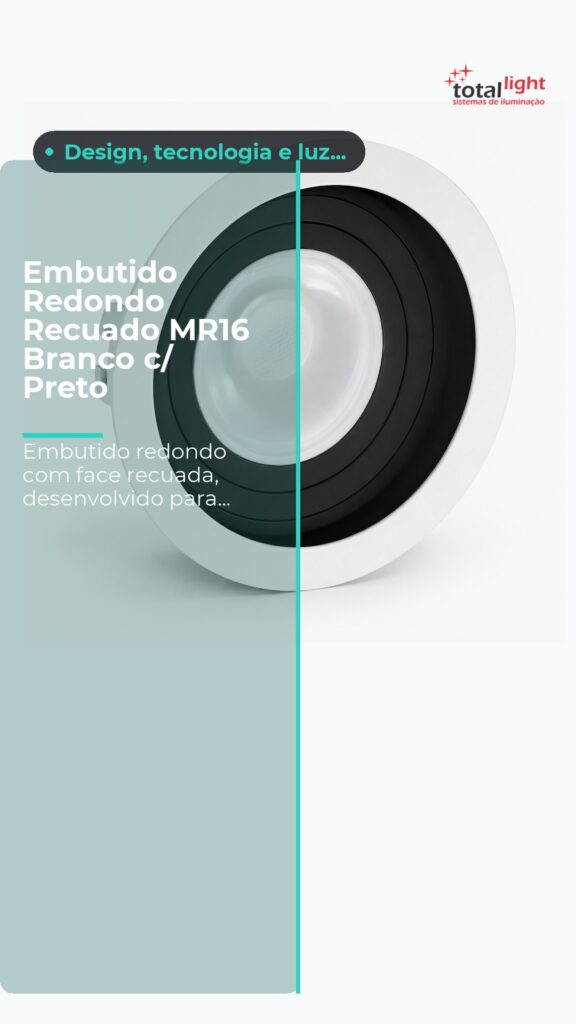 Embutido Redondo Recuado MR16 Branco c/ Preto