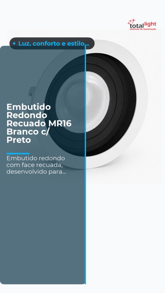 Embutido Redondo Recuado MR16 Branco c/ Preto