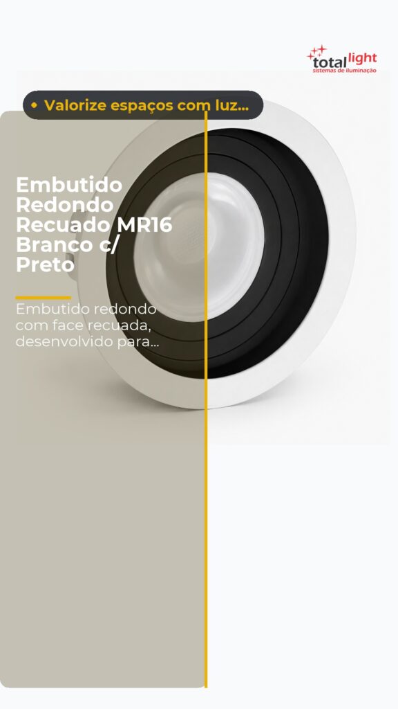 Embutido Redondo Recuado MR16 Branco c/ Preto