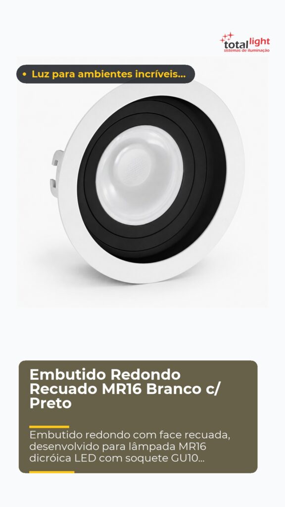 Embutido Redondo Recuado MR16 Branco c/ Preto