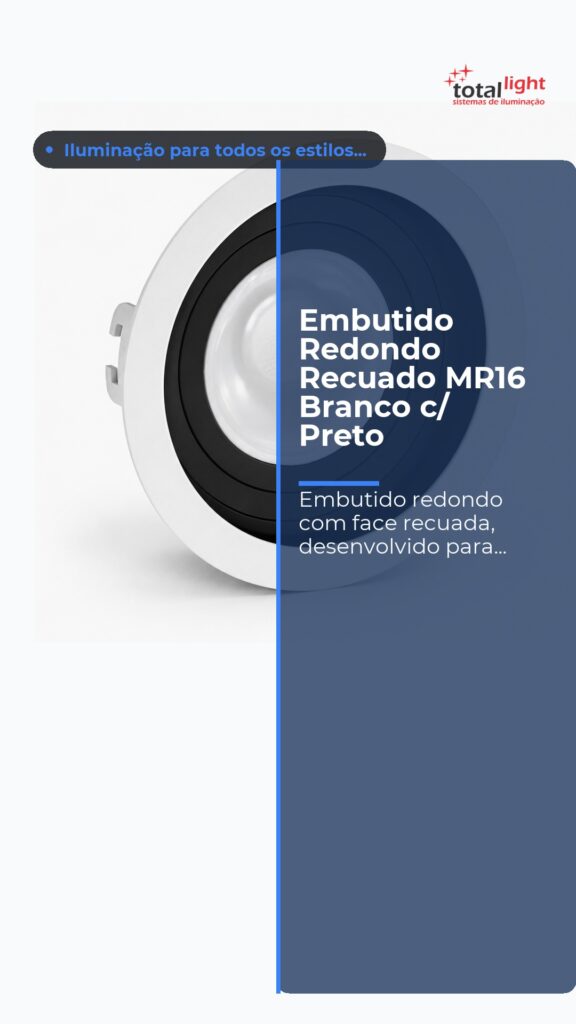 Embutido Redondo Recuado MR16 Branco c/ Preto
