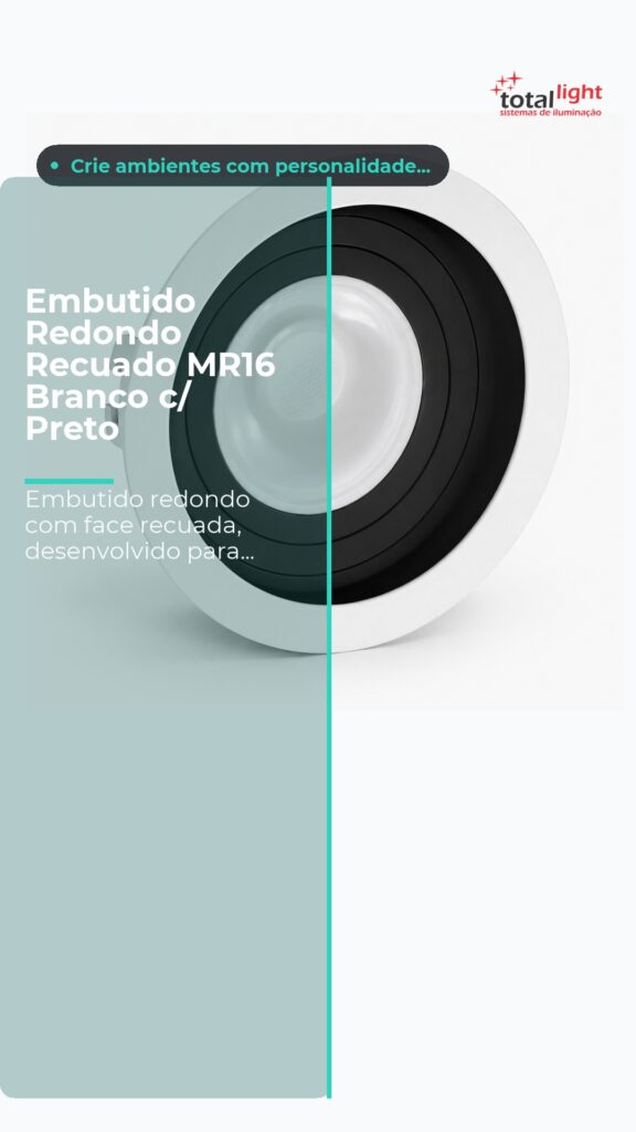 Embutido Redondo Recuado MR16 Branco c/ Preto