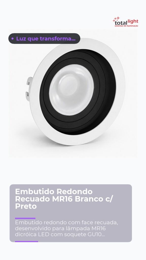 Embutido Redondo Recuado MR16 Branco c/ Preto