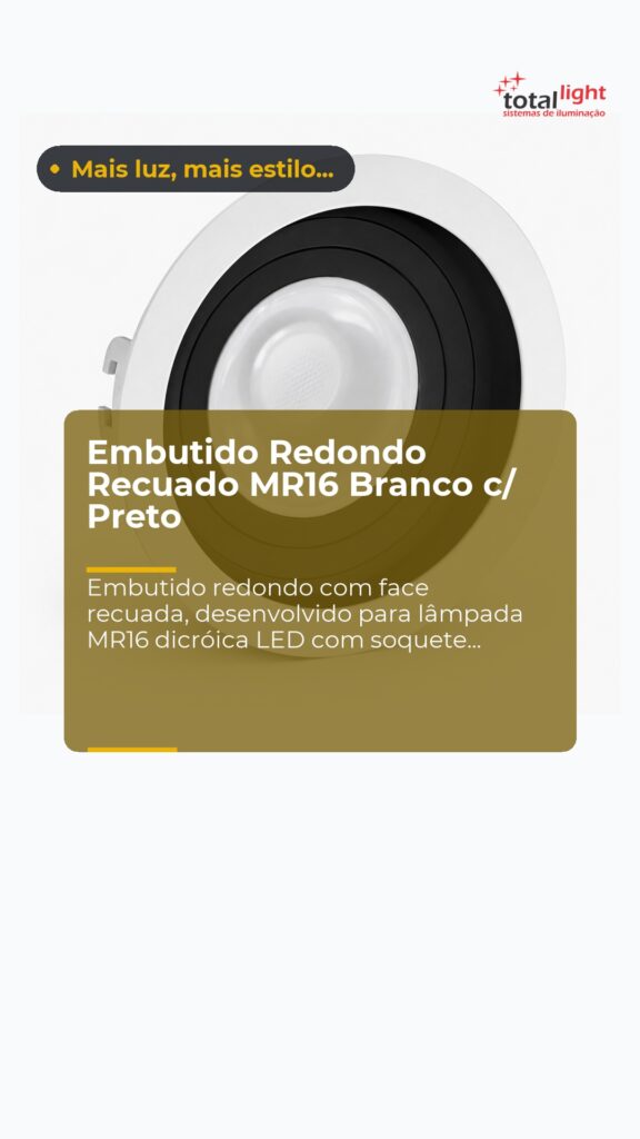 Embutido Redondo Recuado MR16 Branco c/ Preto