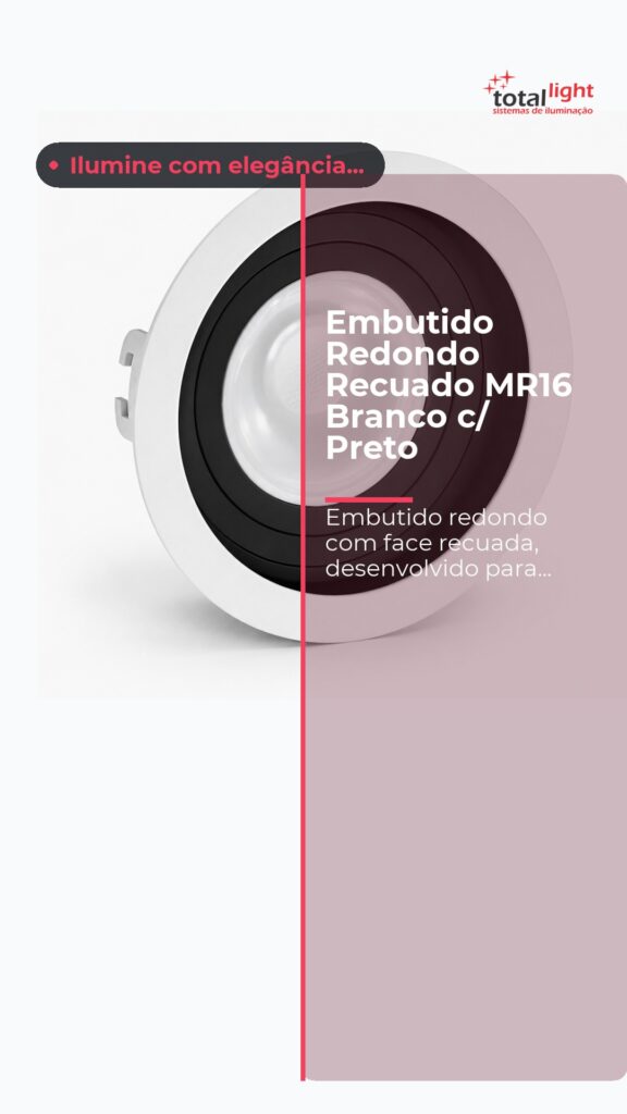 Embutido Redondo Recuado MR16 Branco c/ Preto
