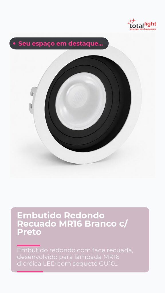 Embutido Redondo Recuado MR16 Branco c/ Preto