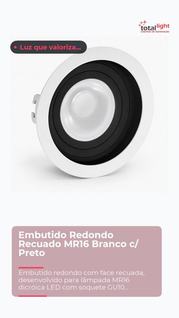 Embutido Redondo Recuado MR16 Branco c/ Preto