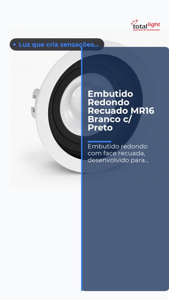 Embutido Redondo Recuado MR16 Branco c/ Preto