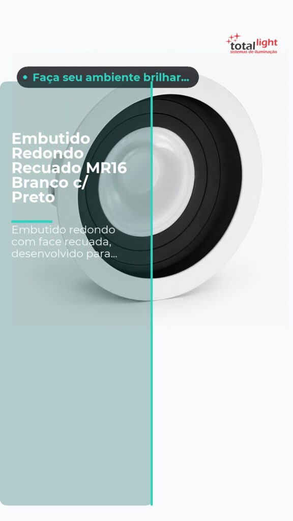 Embutido Redondo Recuado MR16 Branco c/ Preto