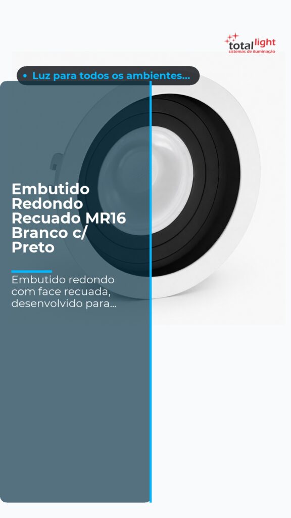 Embutido Redondo Recuado MR16 Branco c/ Preto