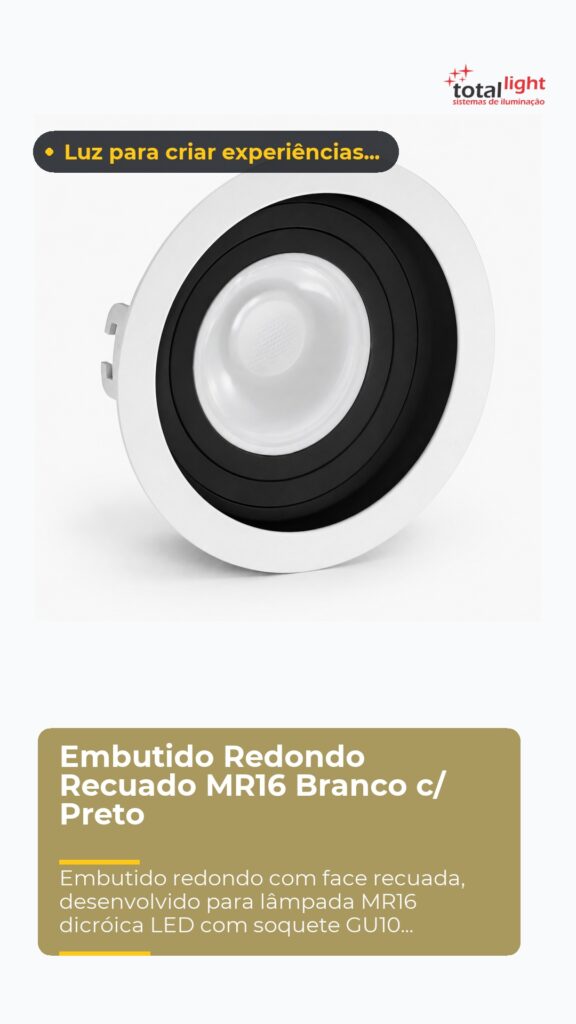 Embutido Redondo Recuado MR16 Branco c/ Preto
