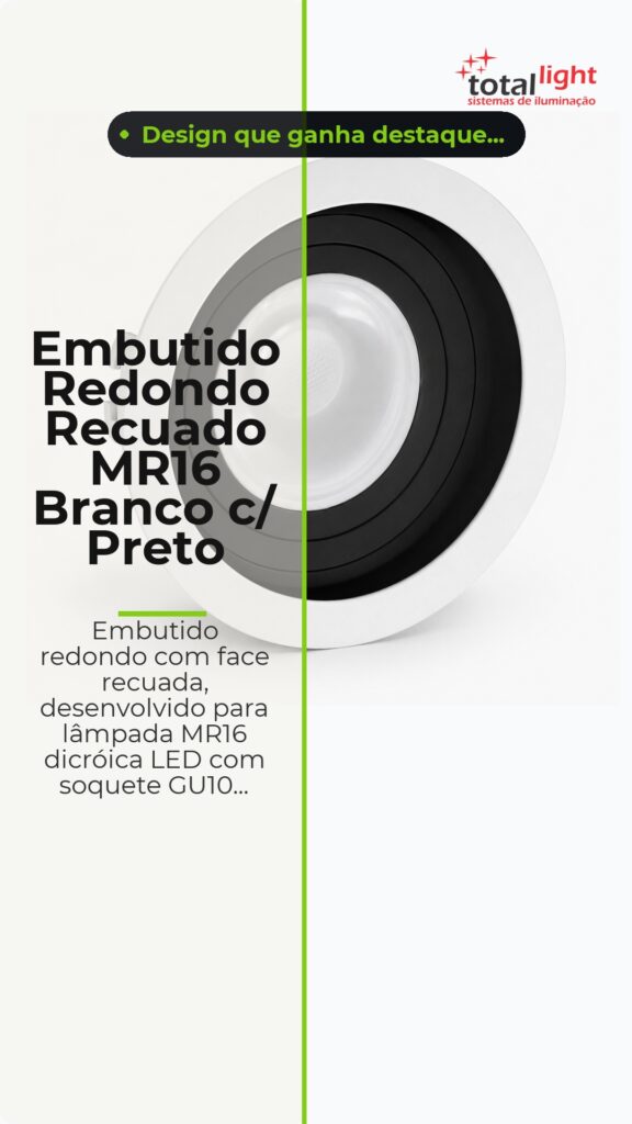 Embutido Redondo Recuado MR16 Branco c/ Preto