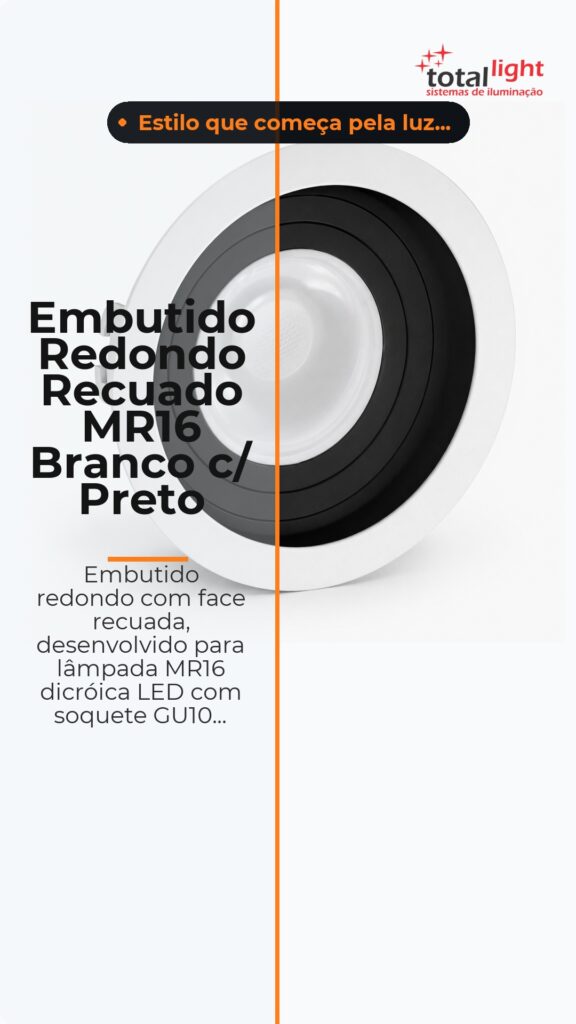Embutido Redondo Recuado MR16 Branco c/ Preto